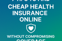 ChatGPT Image Oct 23, 2025, 05_30_59 PM 7 Tips to Find Cheap Health Insurance Online Without Compromising Coverage