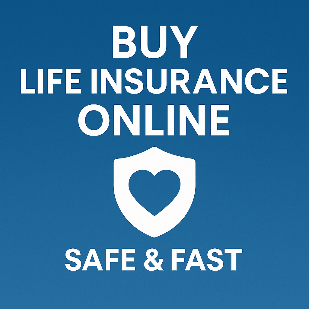 How to Buy Life Insurance Online Safely and Quickly